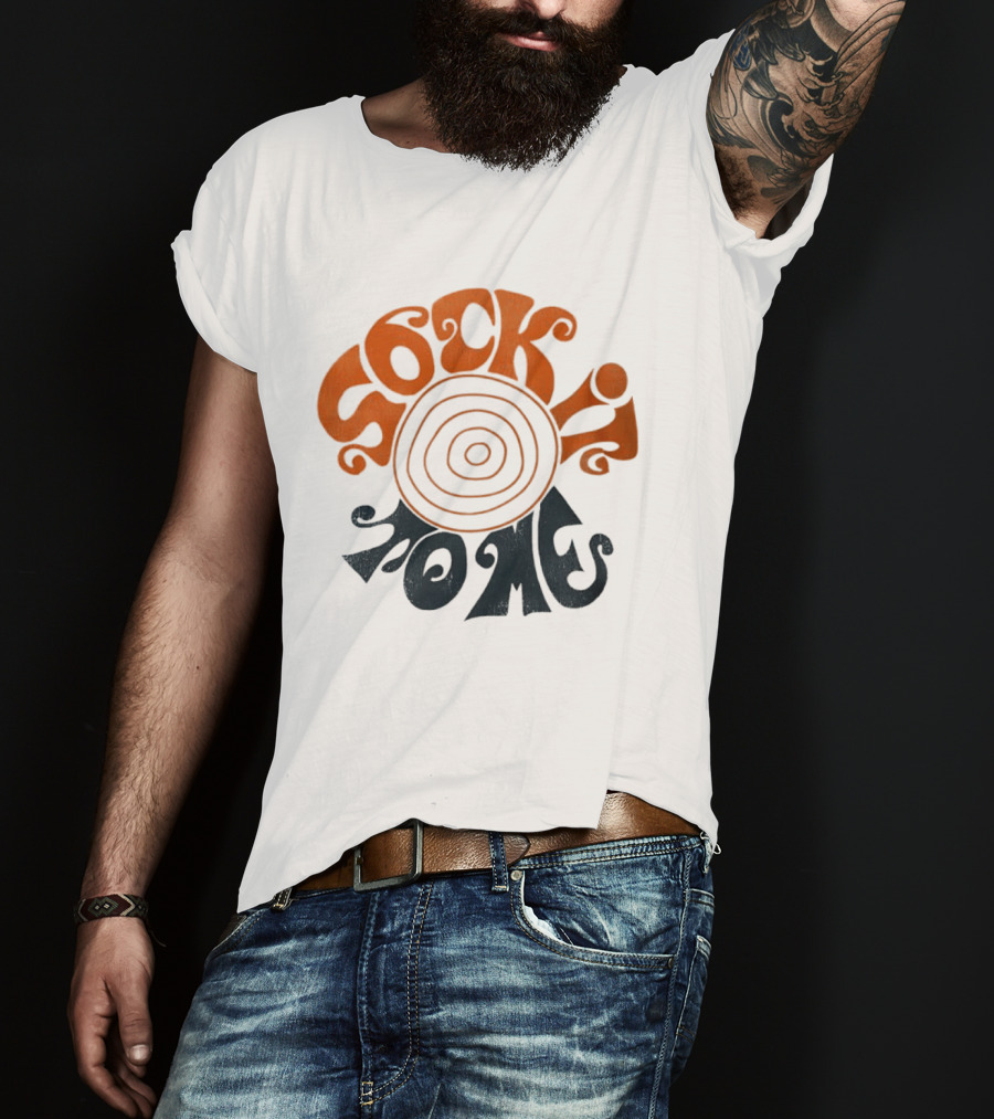Sock It To Me Psychedelic Retro Groovy T-Shirt