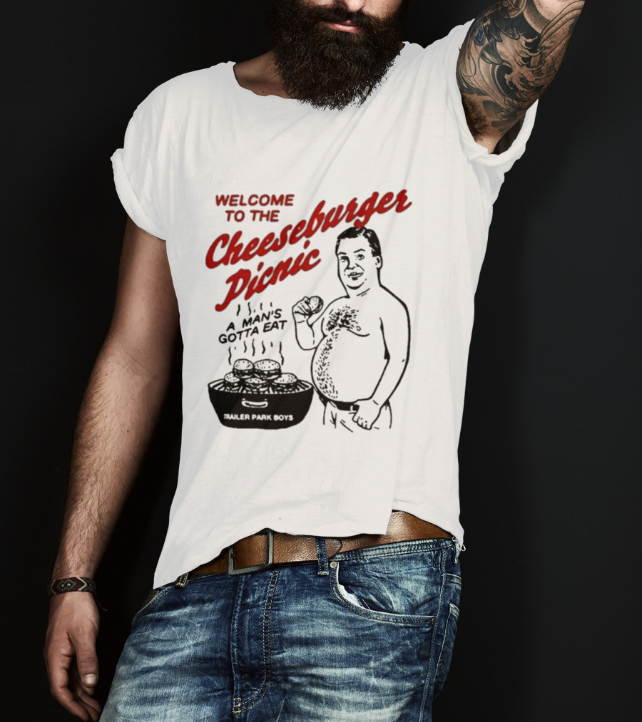 Welcome To The Cheeseburger Picnic A Man's Gotta Eat Ja Rule Shit Hawks T-Shirt