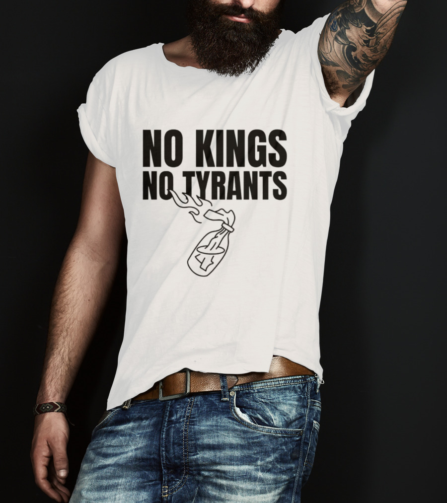 Molotov Anarchy Revolution Rebellion Democracy Sovereignty Liberty No Kings No Tyrants T-Shirt