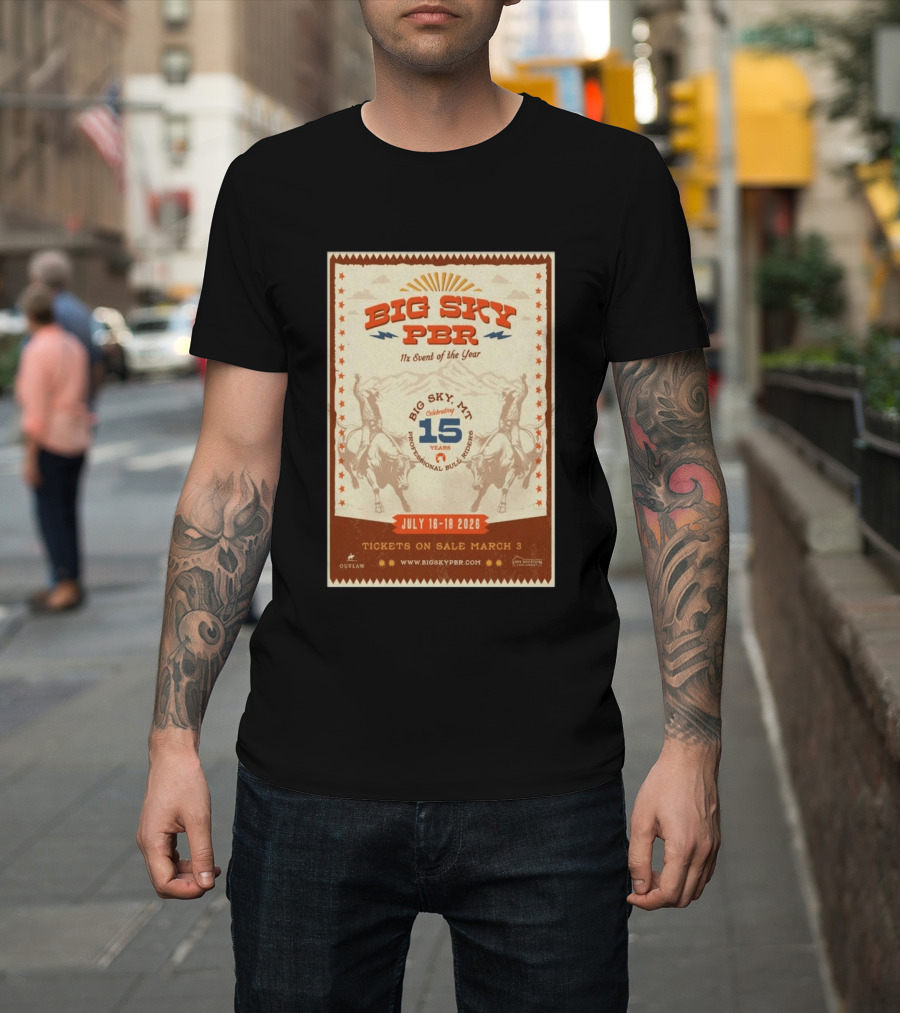 Big Sky PBR Professional Bull Riders Event Big Sky MT July 16 18 2026 Celebrating 15 Years T-Shirt