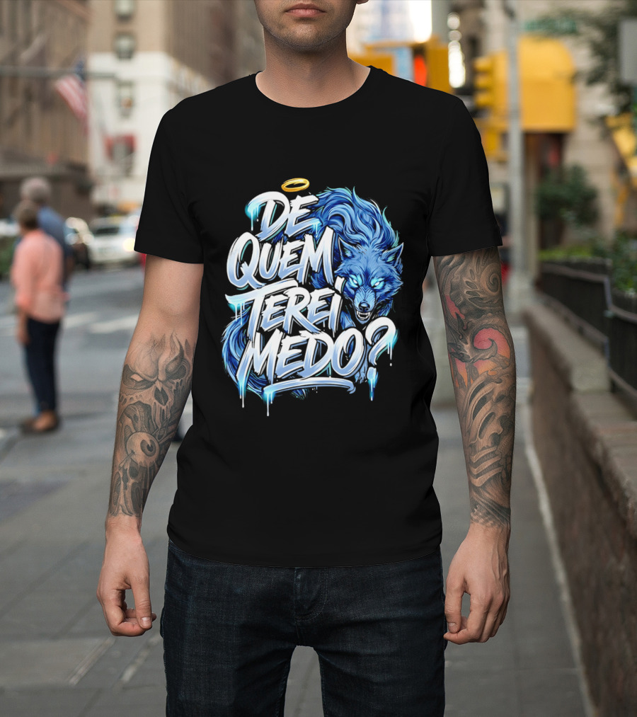 De Quem Terei Medo Blue Wolf Halo Icy Effect T-Shirt