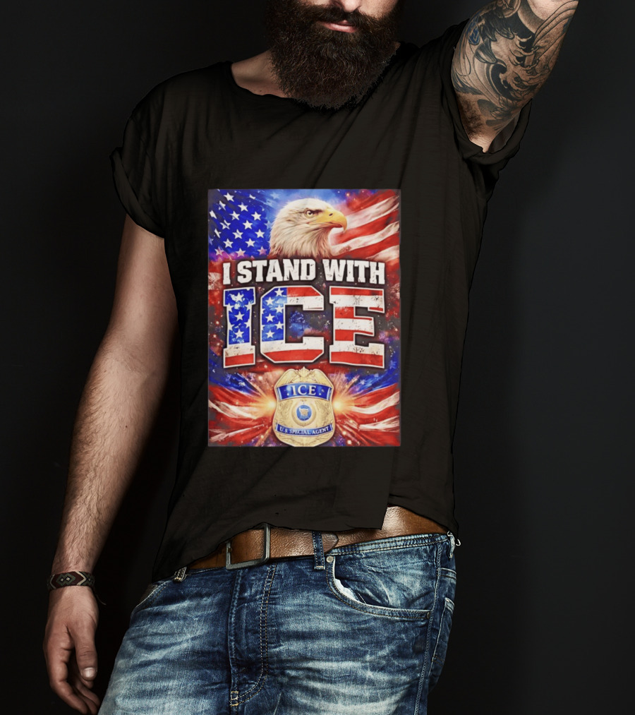 I Stand With ICE American Flag Bald Eagle U.S. Special Agent T-Shirt