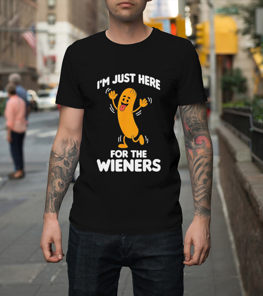 I'm Just Here For The Wieners Funny Sausage Cartoon T-Shirt