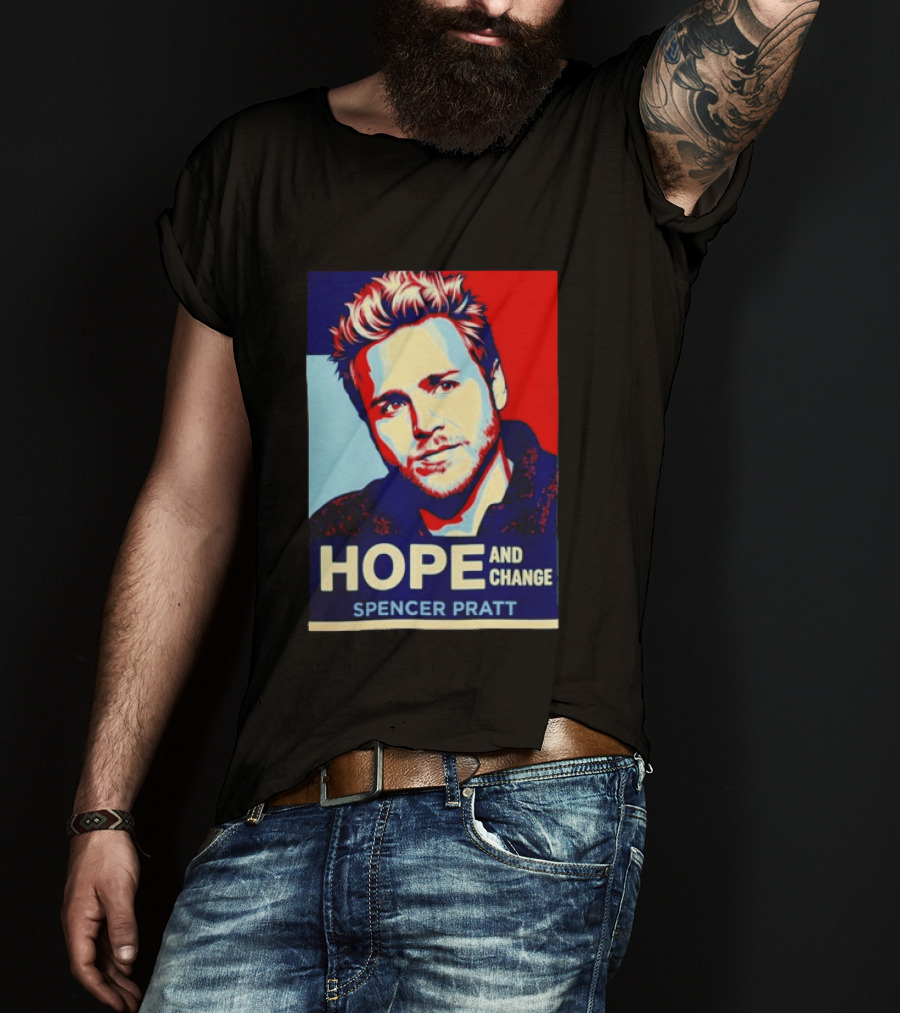 Spencer Pratt Hope And Change Iconic Pop T-Shirt
