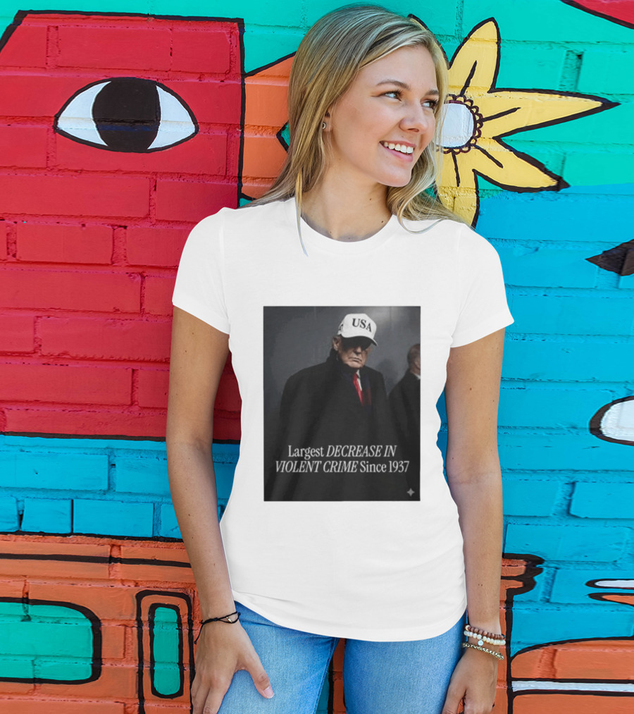 Trump USA Hat Largest Decrease In Violent Crime Since 1937 T-Shirt