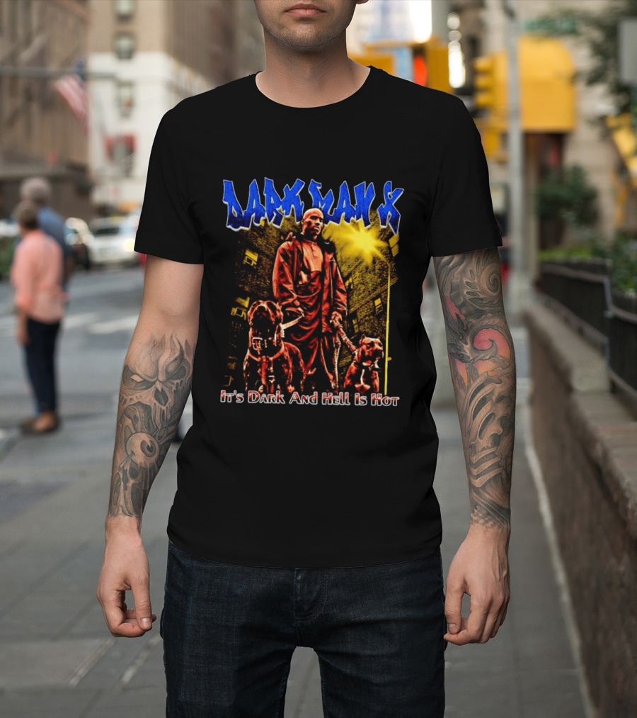 Dark Man X It's Dark And Hell Is Hot Pitbulls Rapper T-Shirt