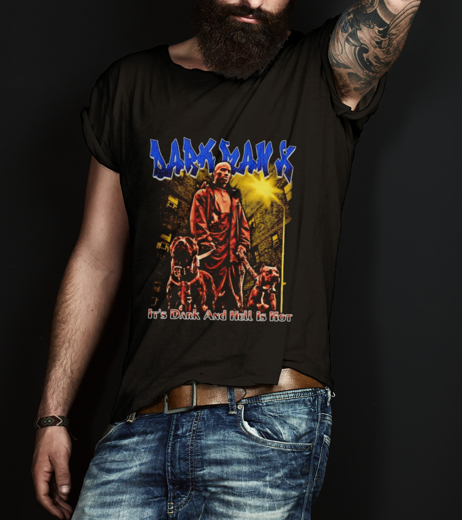Dark Man X It's Dark And Hell Is Hot Pitbulls Rapper T-Shirt