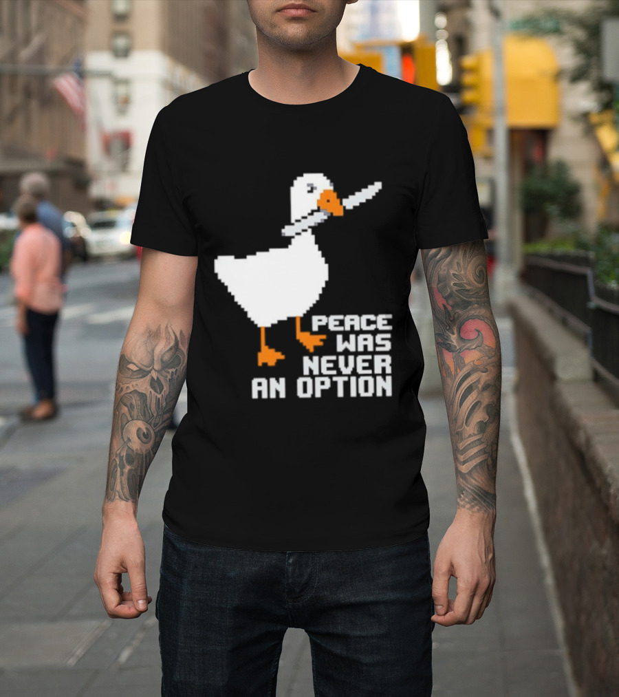 Duck Knife Peace Was Never An Option T-Shirt