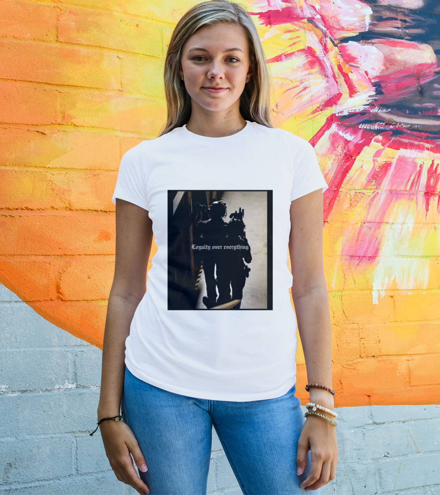 Loyalty Over Everything Tactical T-Shirt