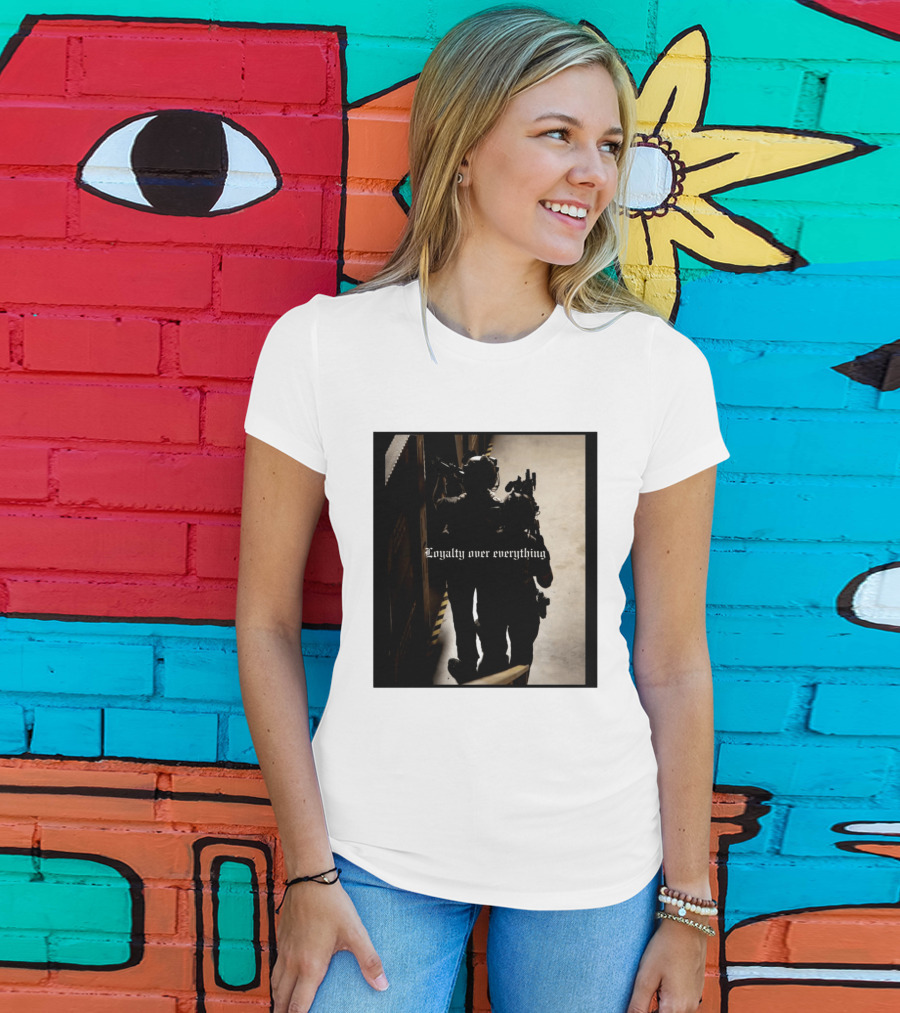 Loyalty Over Everything Tactical T-Shirt
