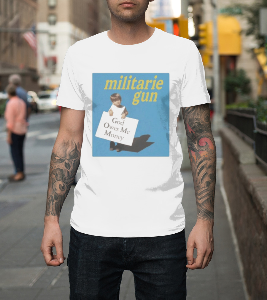 Militarie Gun God Owes Me Money Vintage Child Protest T-Shirt