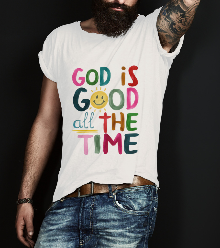 God Is Good All The Time Rainbow Smile Sunburst T-Shirt