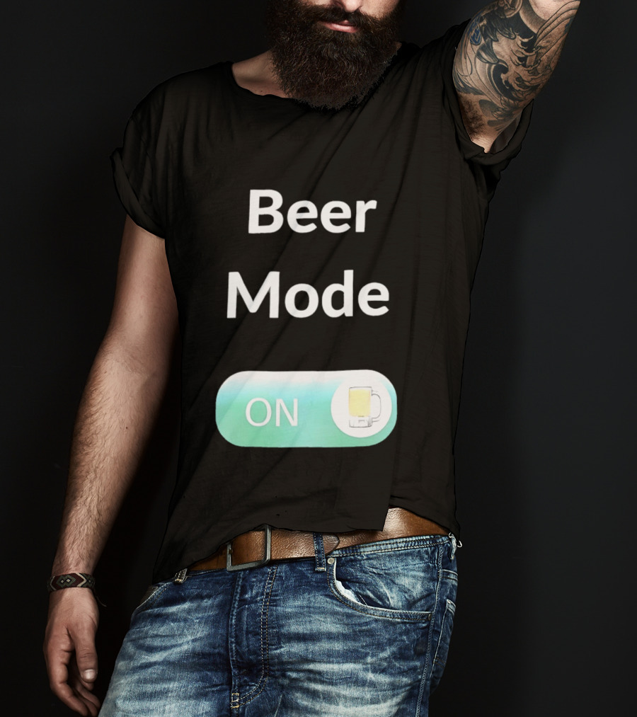 Beer Mode On Switch With Beer Glass T-Shirt