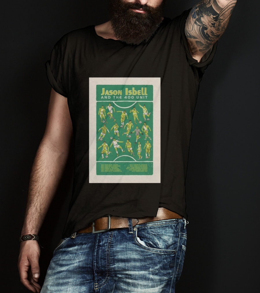 Jason Isbell And The 400 Unit Soccer UKEU Tour 2026 Dates T-Shirt