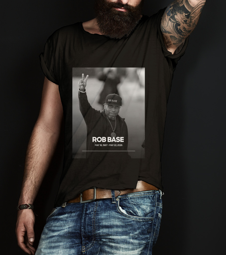 Rob Base May 18 1967 May 22 2026 T-Shirt