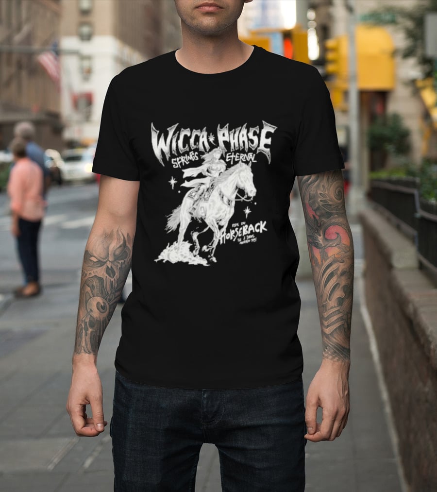 Wicca Phase Springs Eternal Horseback Rider T-Shirt