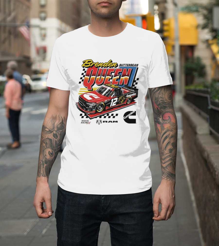 Brenden Queen Butterbean Kaulig Racing Craftsman Cummins Truck 12 RAM T-Shirt