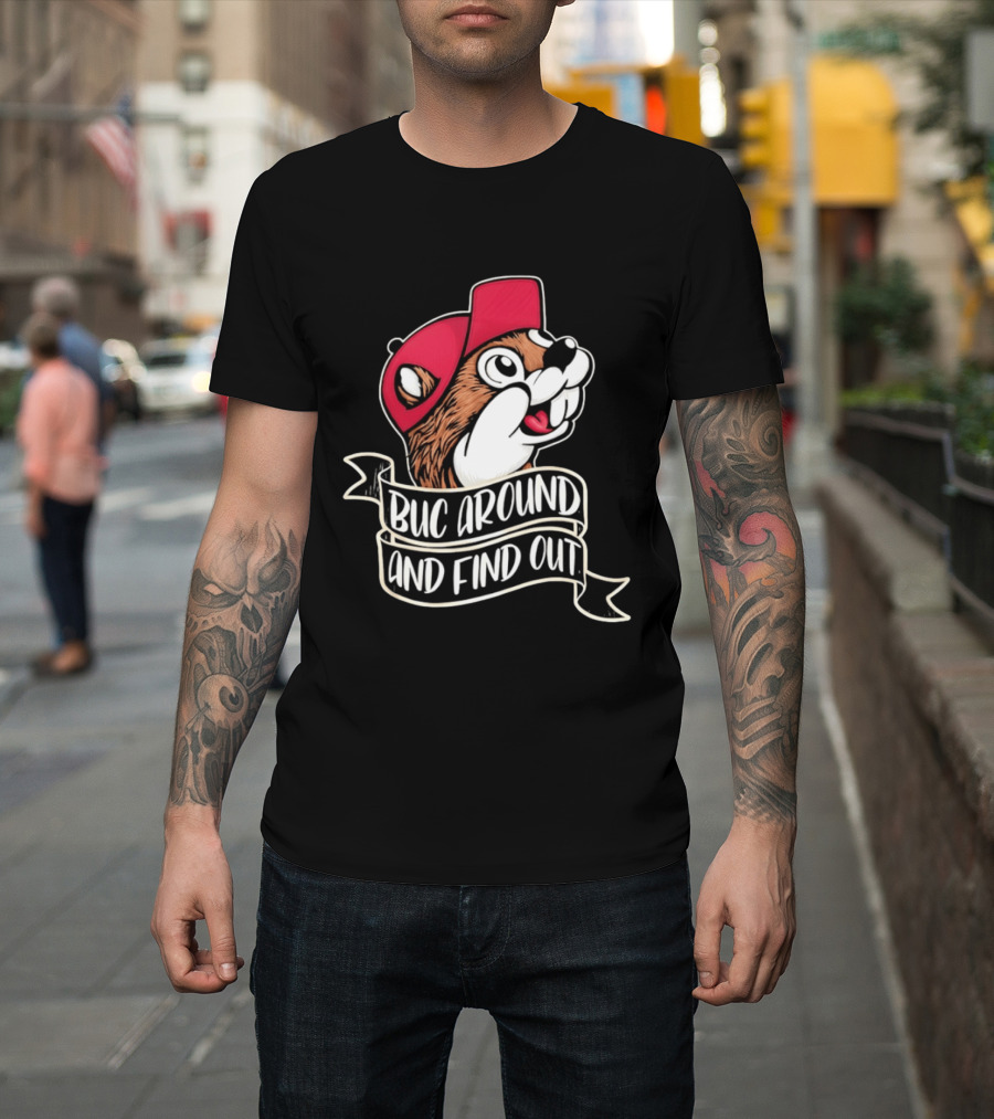 Buc Around And Find Out Red Cap T-Shirt