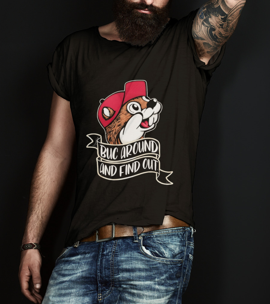 Buc Around And Find Out Red Cap T-Shirt