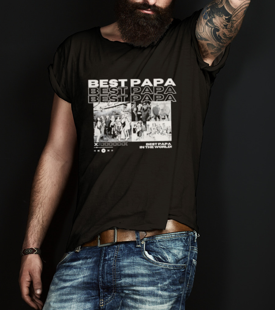 Best Papa In The World Family Celebration Images T-Shirt