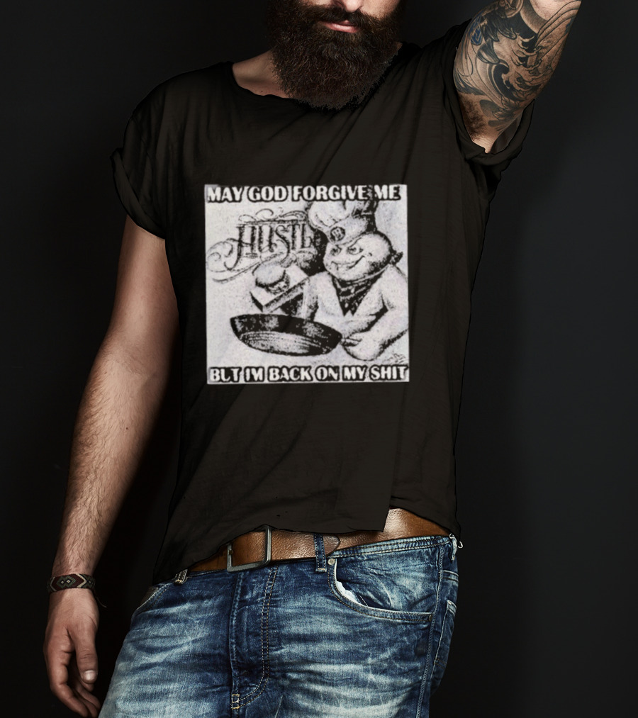 Hustle May God Forgive Me But I'm Back On My Shit Angelic Basketball Dunk T-Shirt