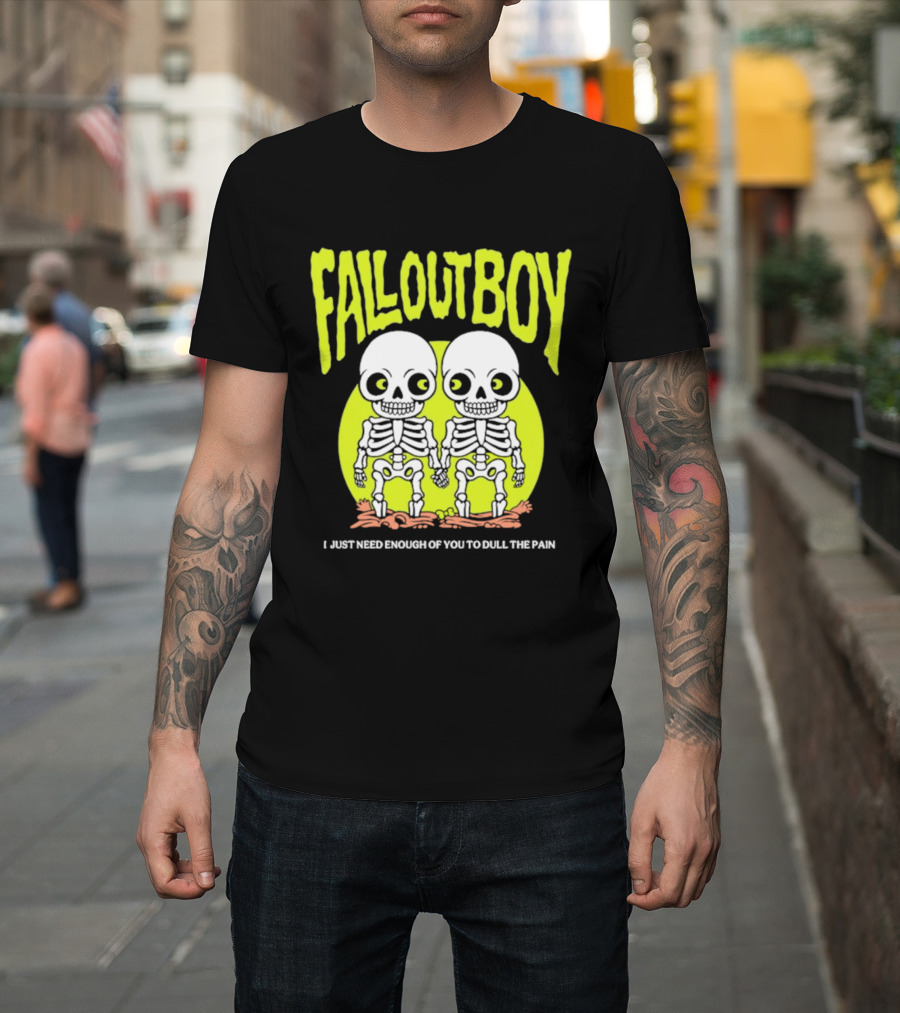 Fall Out Boy Twin Skeleton I Just Need Enough Of You To Dull The Pain T-Shirt