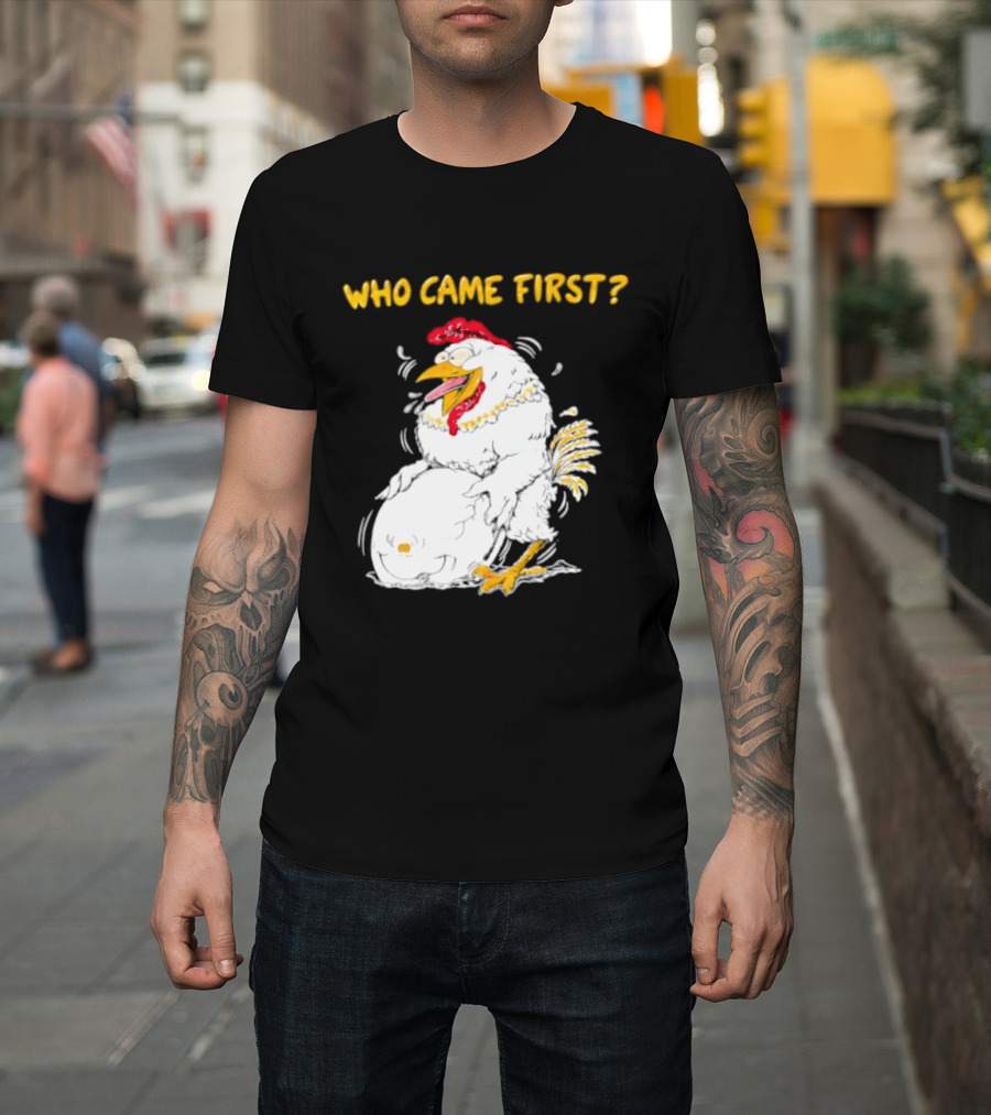 Who Came First Chicken And Egg Playful T-Shirt