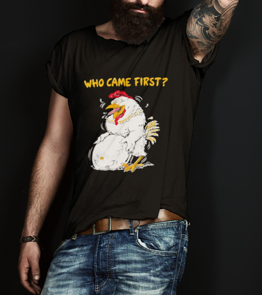 Who Came First Chicken And Egg Playful T-Shirt