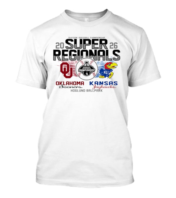 Kansas Jayhawks Vs Oklahoma Sooners Division I Baseball Championship 2026 Super Regionals Hoglund Ballpark T-Shirt