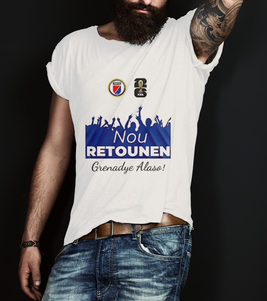 Nou Retounen FIFA Grenadye Alaso Haïtienne De Football T-Shirt