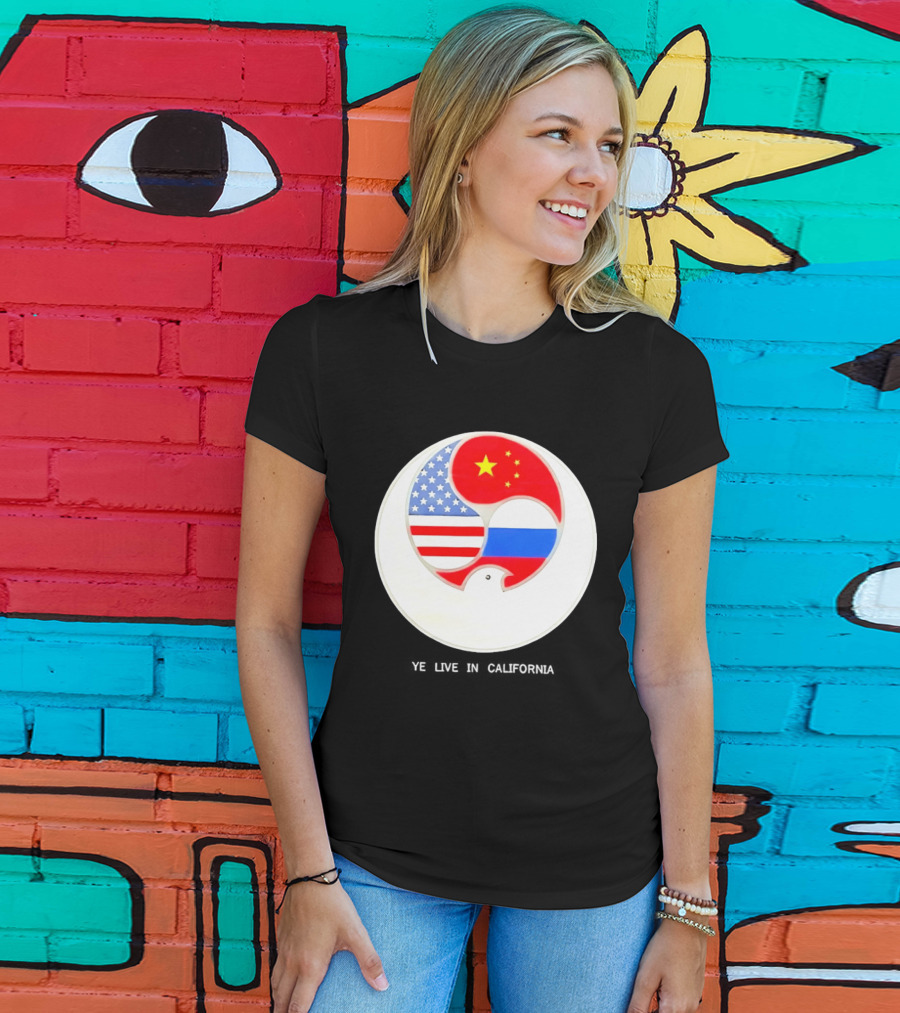 Ye Live US China Russia Flags New Global Order California T-Shirt