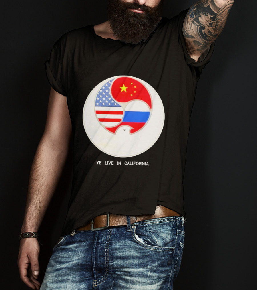 Ye Live US China Russia Flags New Global Order California T-Shirt