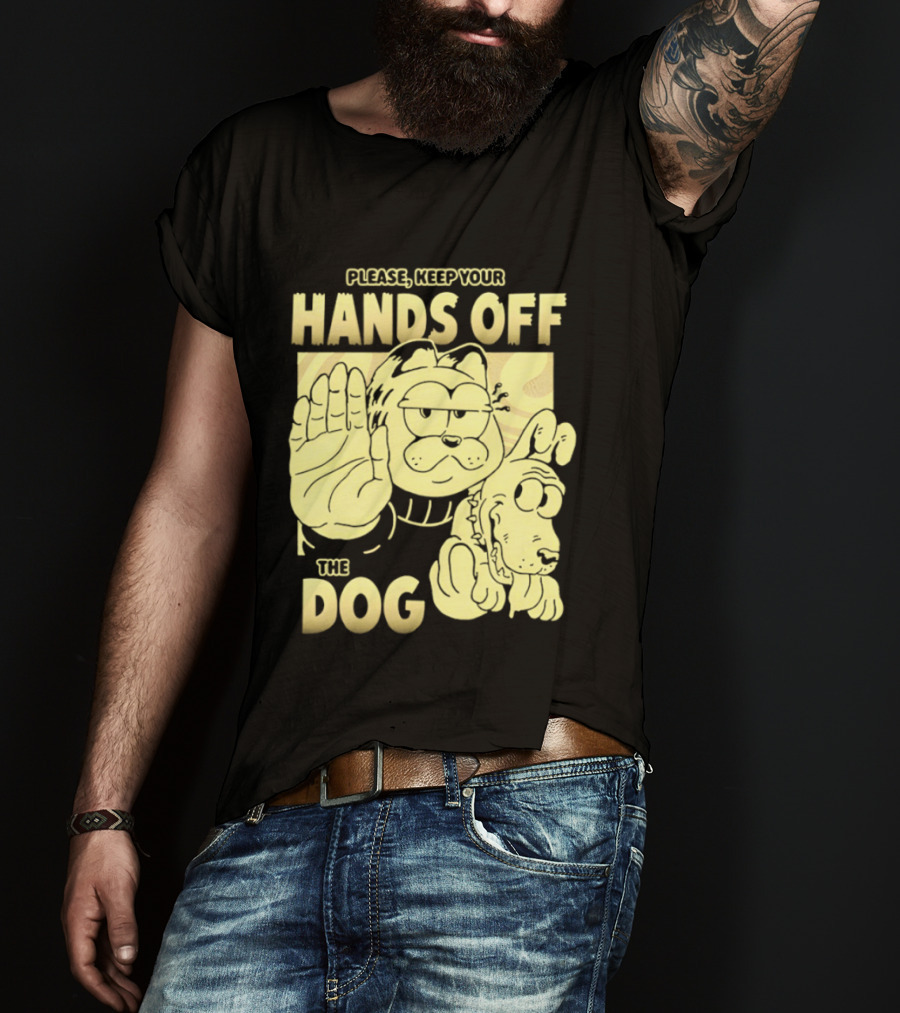 Please Keep Your Hands Off The Dog Odie T-Shirt