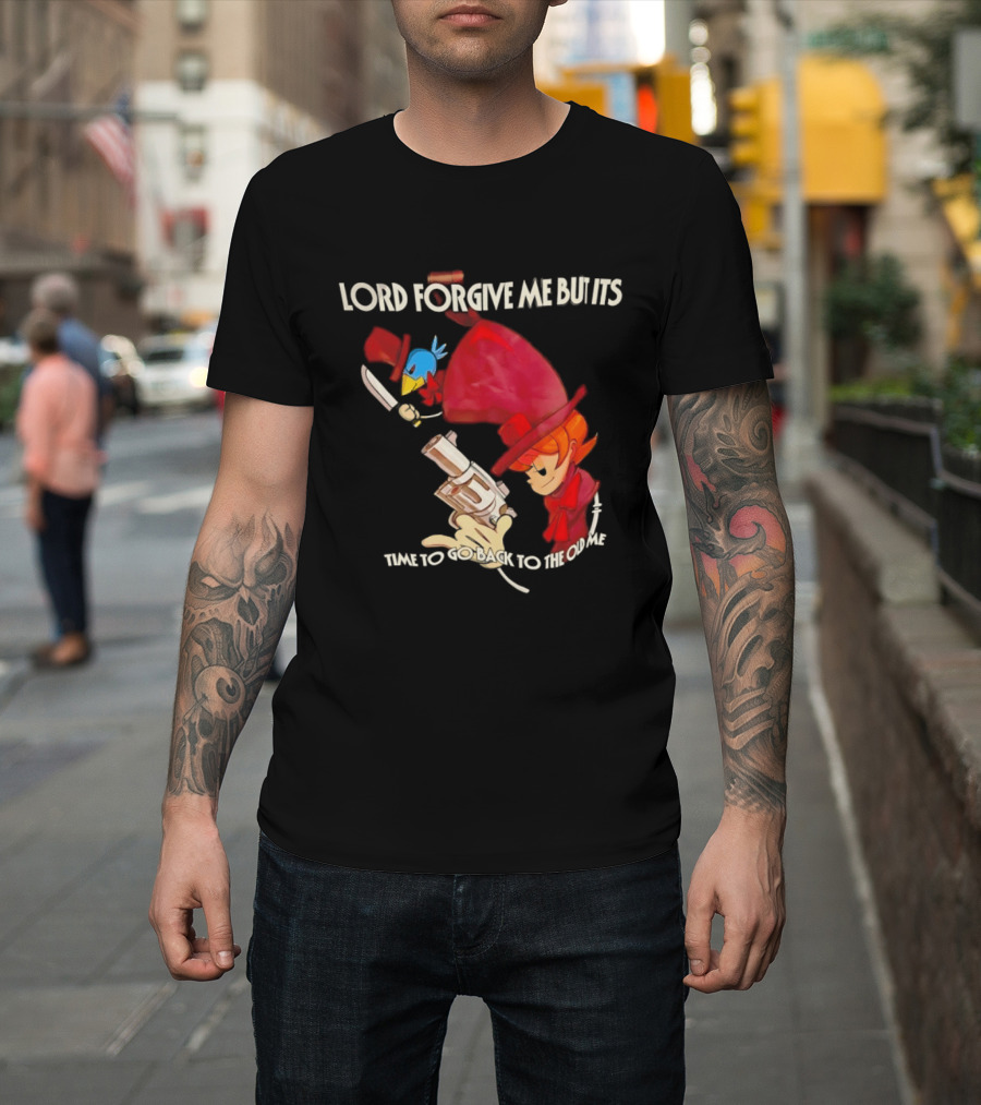 Peacock Skullgirls Lord Forgive Me But It's Time To Go Back To The Old Me T-Shirt