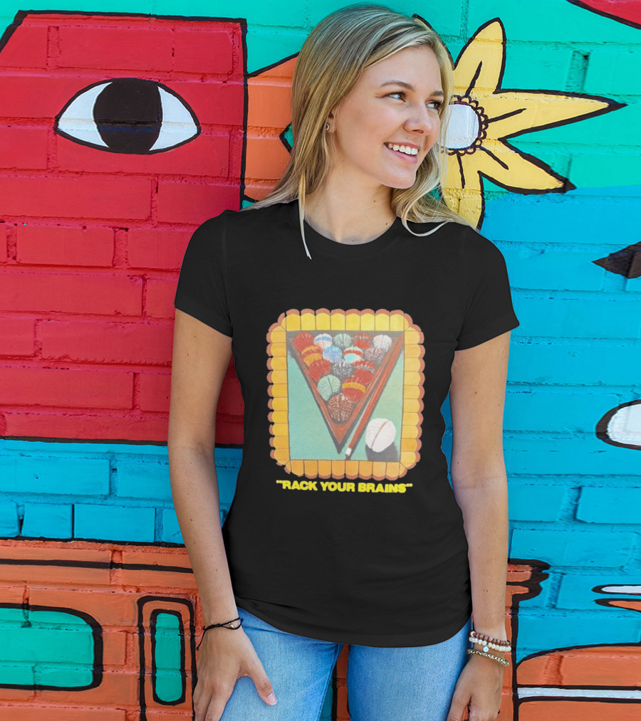 Rack Your Brains Pool Billiards Pun With Brain Balls T-Shirt