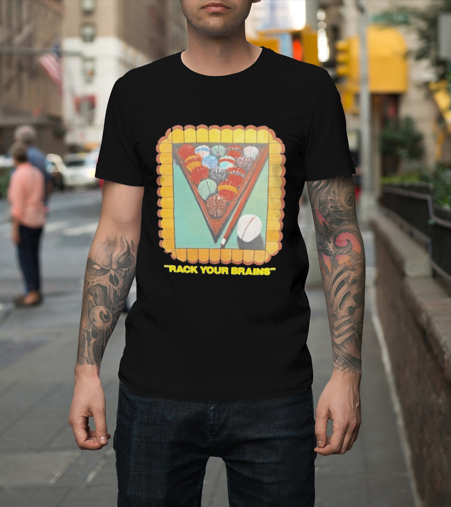 Rack Your Brains Pool Billiards Pun With Brain Balls T-Shirt