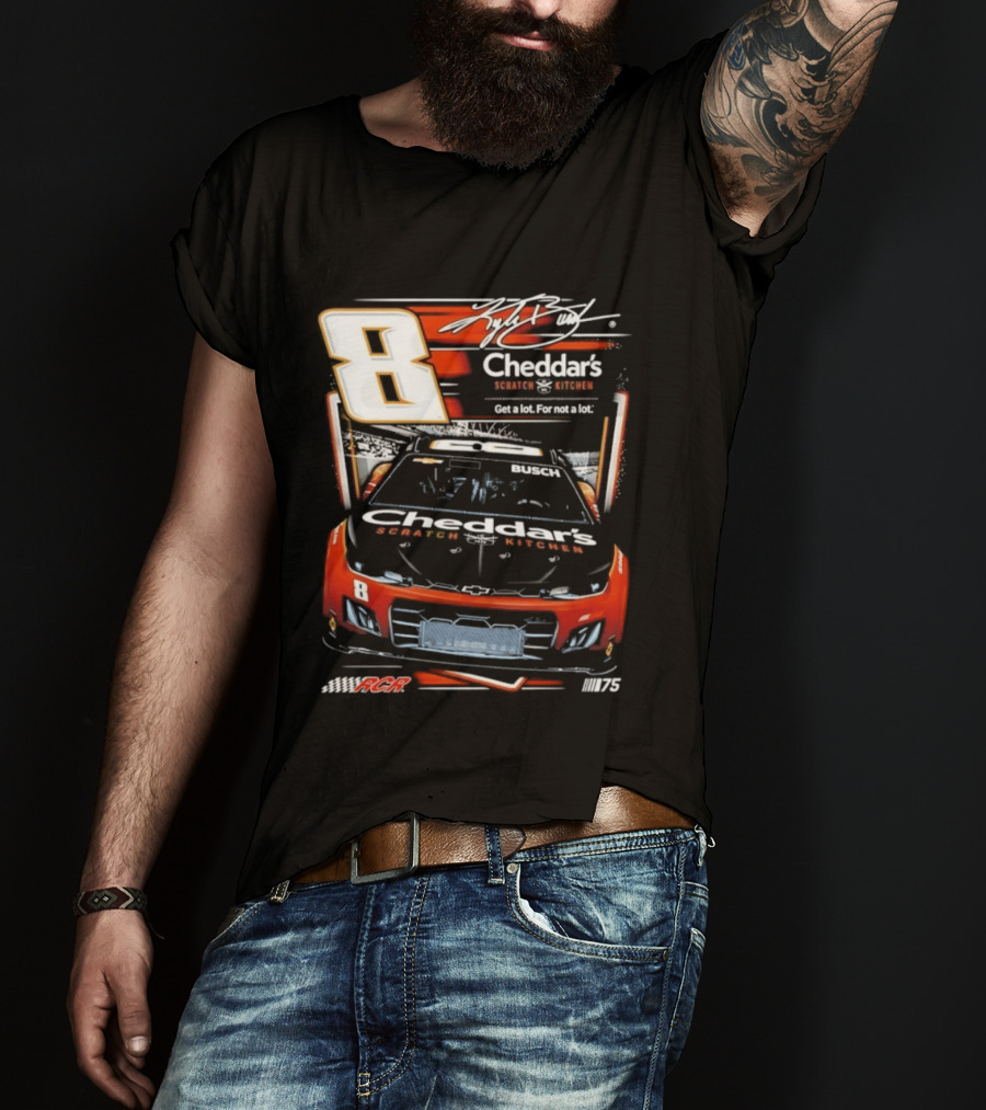 Kyle Busch 8 Cheddar's Scratch Kitchen NASCAR Get A Lot For Not A Lot RCR 75 T-Shirt
