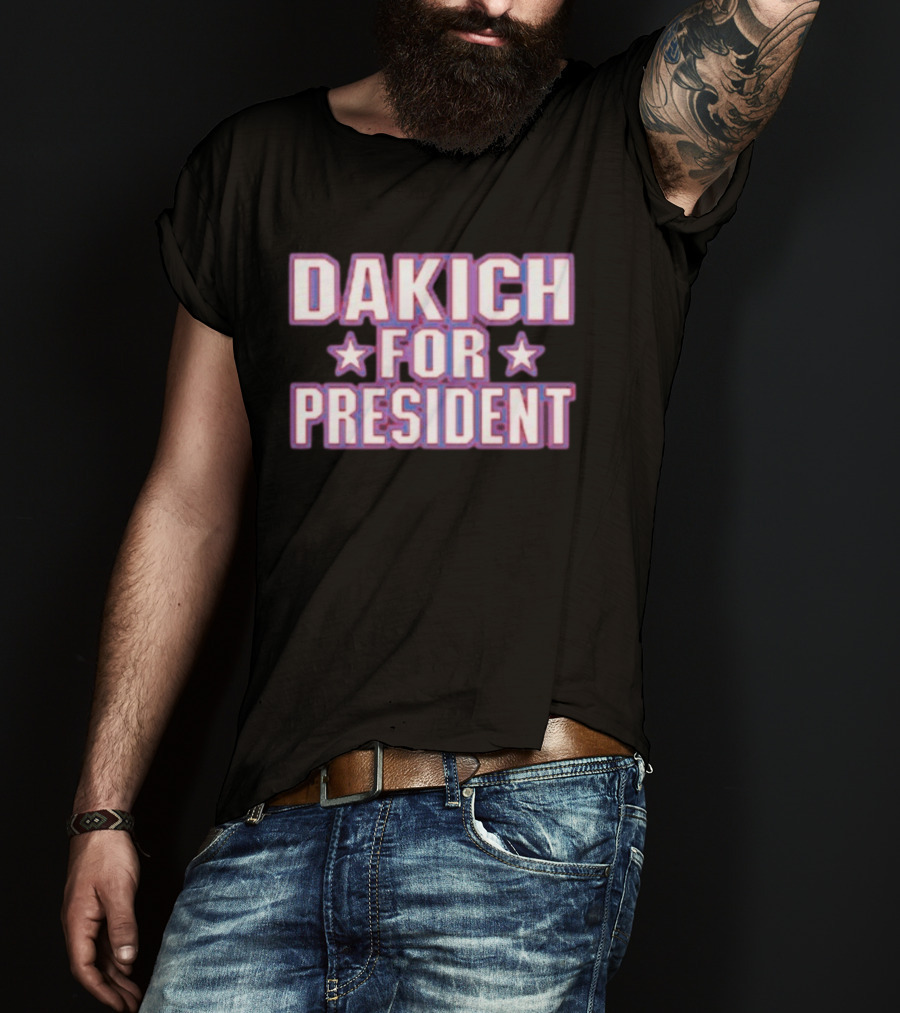 Dakich For President Stars Campaign T-Shirt