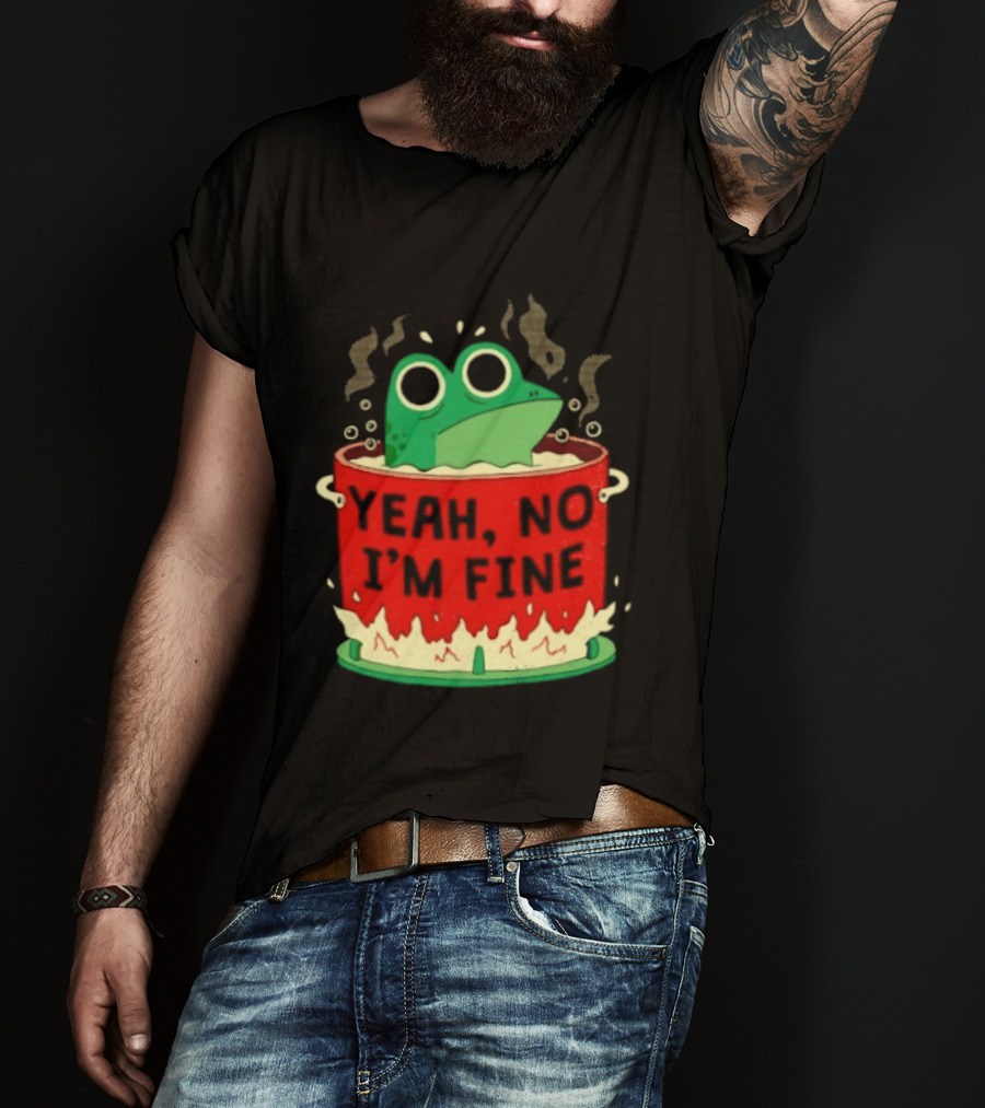Frog In The Pot Yeah No I'm Fine Steaming Hot Tub Sarcasm T-Shirt