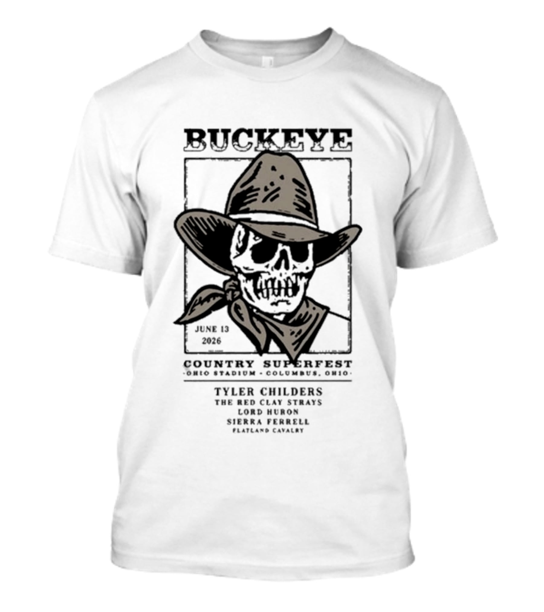 Buckeye Country Superfest June 13 2026 Columbus Ohio Stadium Tyler Childers Red Clay Strays Logan Halstead Sierra Ferrell Charles Wesley Godwin T-Shirt
