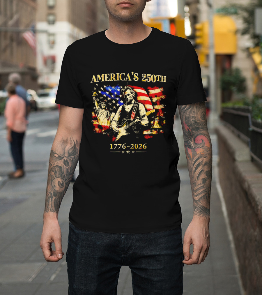 America's 250th Abraham Lincoln Guitar 1776 2026 Statue Of Liberty US Flag T-Shirt