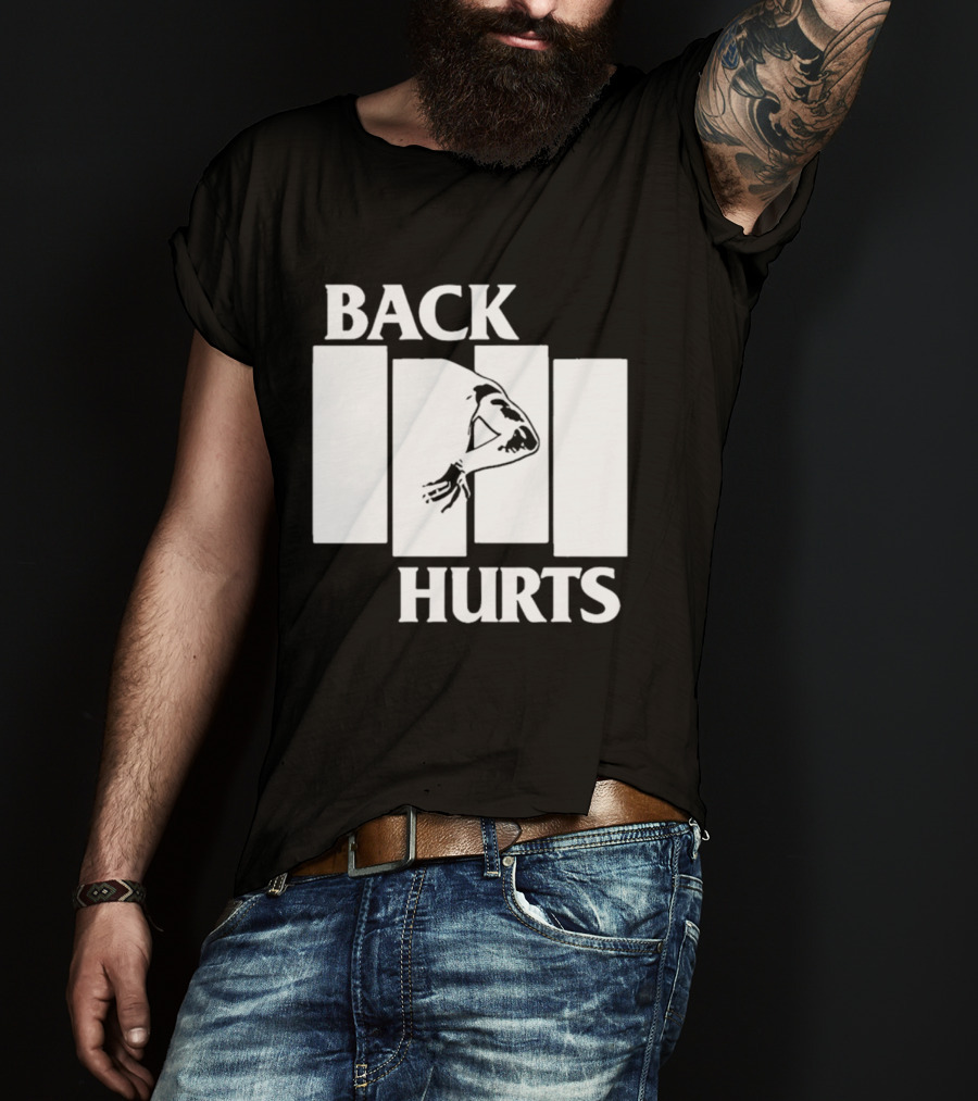 Back Hurts Black Flag T-Shirt