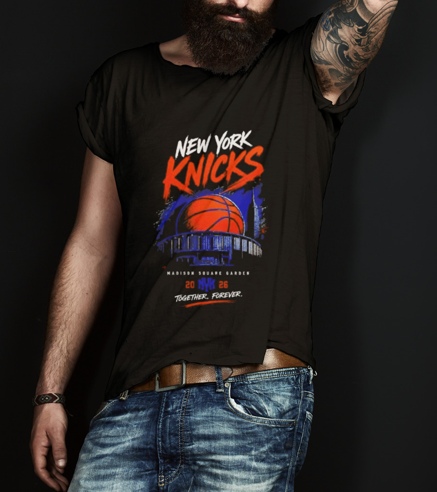 New York Knicks Madison Square Garden 2026 Together Forever Basketball Skyline T-Shirt