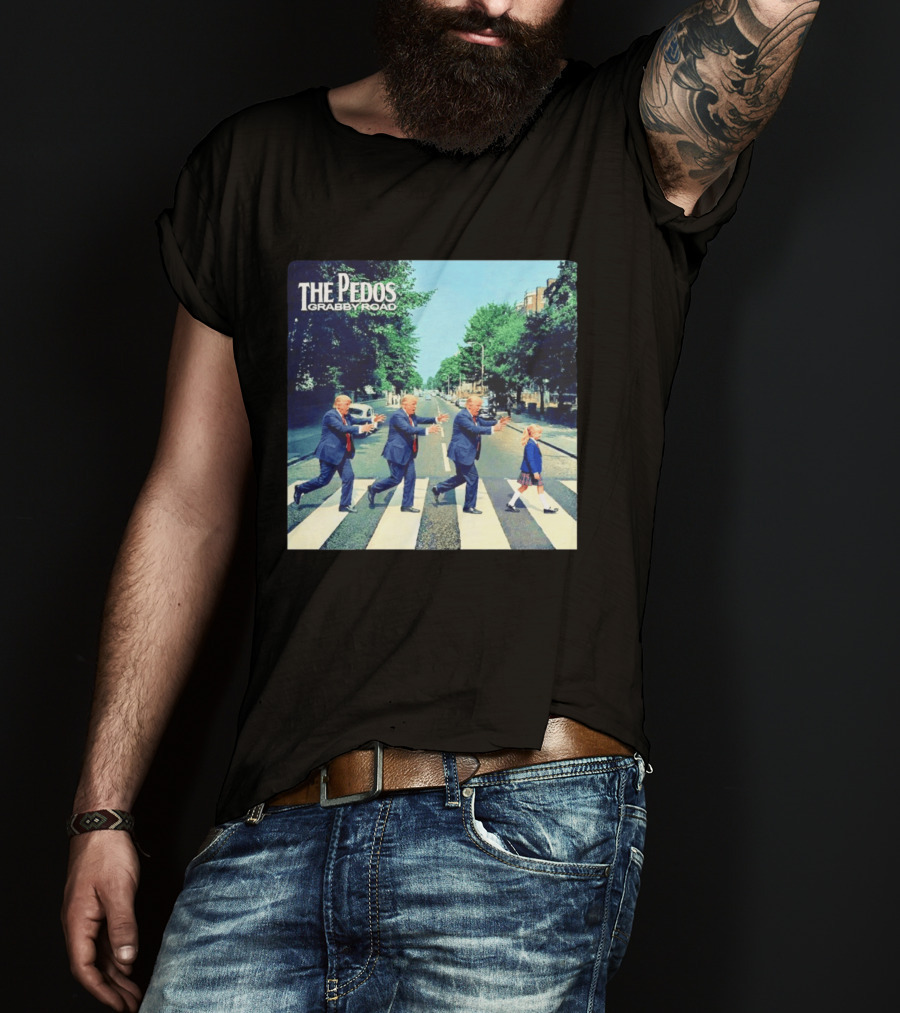 The Pedos Grabby Road Trump Chasing A Girl T-Shirt