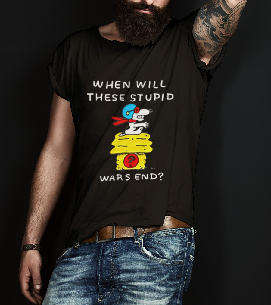 Snoopy When Will These Stupid Wars End Peanuts Woodstock Flying Ace T-Shirt