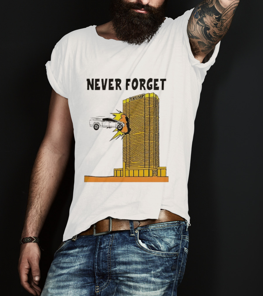 Never Forget Trump Tower Tesla Crash T-Shirt