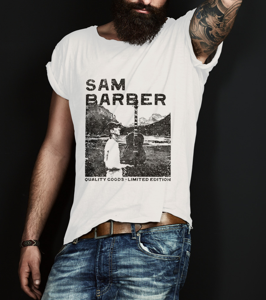 Sam Barber Quality Goods Limited Edition T-Shirt