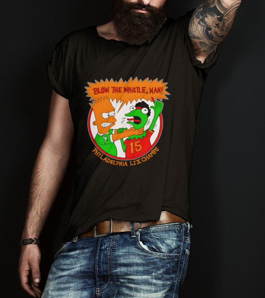 Bart Simpson Kermit The Frog Blow The Whistle Philadelphia LIX Champs T-Shirt