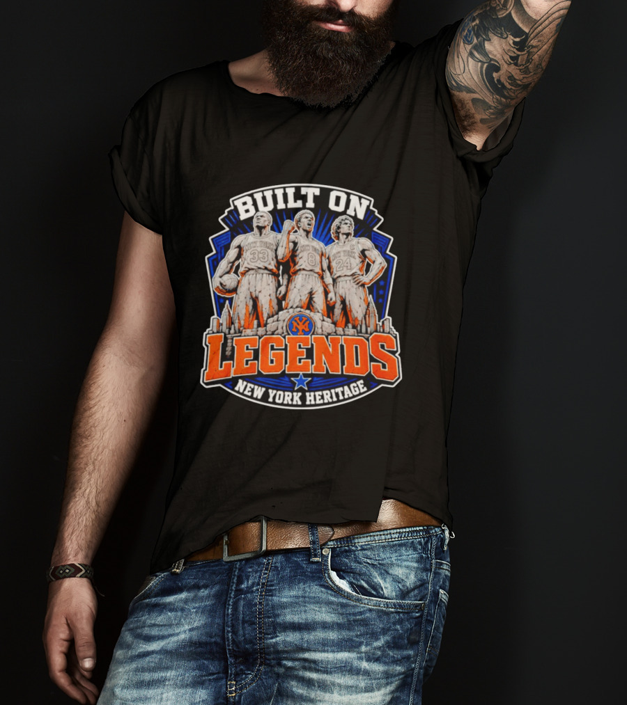 New York Knicks Built On Legends New York Heritage Basketball T-Shirt