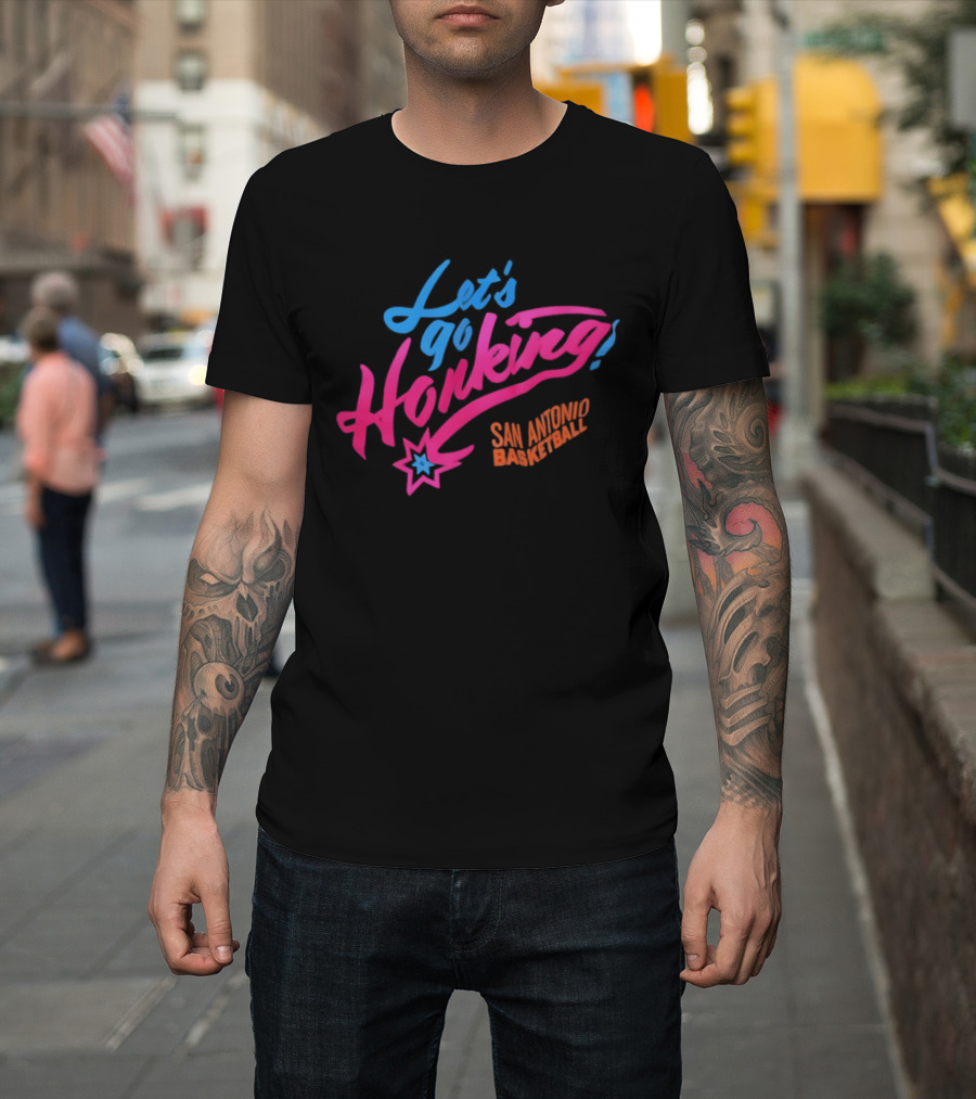Let's Go Honking San Antonio Basketball Star T-Shirt